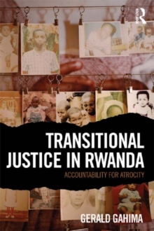 Transitional Justice in Rwanda : Accountability for Atrocity