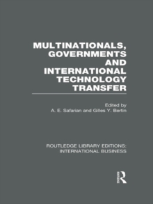 Multinationals, Governments and International Technology Transfer (RLE International Business)