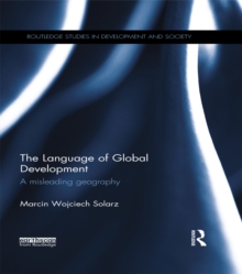 The Language of Global Development : A Misleading Geography