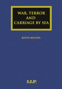 War, Terror and Carriage by Sea