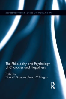 The Philosophy and Psychology of Character and Happiness