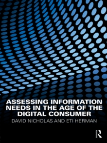 Assessing Information Needs in the Age of the Digital Consumer