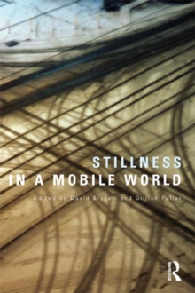 Stillness in a Mobile World