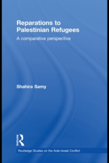 Reparations to Palestinian Refugees : A Comparative Perspective