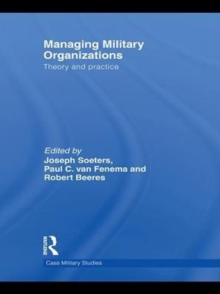 Managing Military Organizations : Theory and Practice