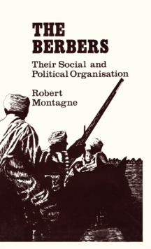 The Berbers : Their Social and Political Organisation