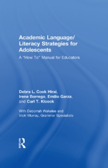 Academic Language/Literacy Strategies for Adolescents : A "How-To" Manual for Educators