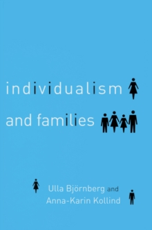 Individualism and Families : Equality, Autonomy and Togetherness