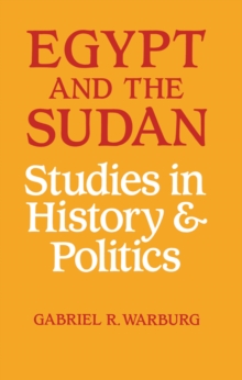 Egypt and the Sudan : Studies in History and Politics