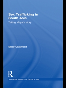 Sex Trafficking in South Asia : Telling Maya's Story