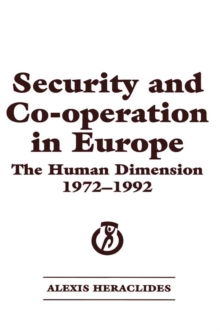 Security and Co-operation in Europe : The Human Dimension 1972-1992