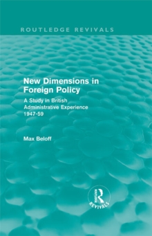 New Dimensions in Foreign Policy (Routledge Revivals)