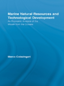 Marine Natural Resources and Technological Development : An Economic Analysis of the Wealth from the Oceans