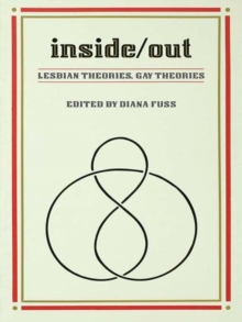 Inside/Out : Lesbian Theories, Gay Theories