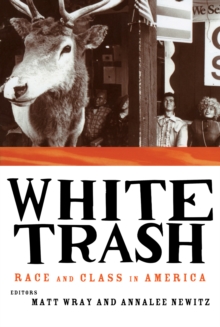 White Trash : Race and Class in America