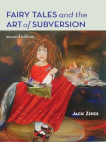 Fairy Tales and the Art of Subversion