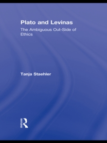 Plato and Levinas : The Ambiguous Out-Side of Ethics