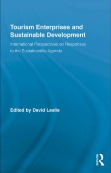 Tourism Enterprises and Sustainable Development : International Perspectives on Responses to the Sustainability Agenda