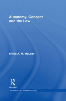 Autonomy, Consent and the Law