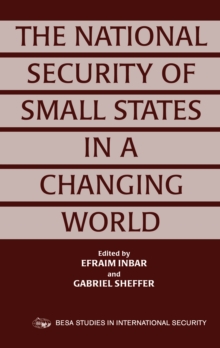 The National Security of Small States in a Changing World