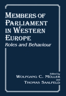 Members of Parliament in Western Europe : Roles and Behaviour