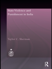 State Violence and Punishment in India