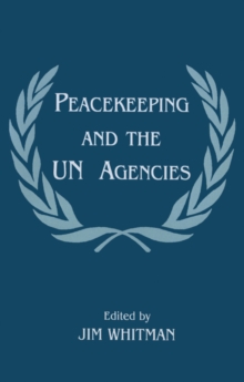 Peacekeeping and the UN Agencies