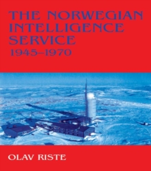 The Norwegian Intelligence Service, 1945-1970