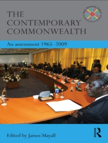 The Contemporary Commonwealth : An Assessment 1965-2009