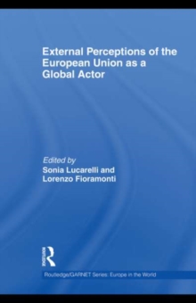 External Perceptions of the European Union as a Global Actor