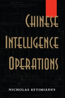 Chinese Intelligence Operations : Espionage Damage Assessment Branch, US Defence Intelligence Agency