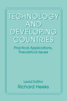 Technology and Developing Countries : Practical Applications, Theoretical Issues