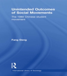 Unintended Outcomes of Social Movements : The 1989 Chinese Student Movement