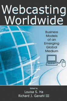 Webcasting Worldwide : Business Models of an Emerging Global Medium