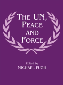 The UN, Peace and Force