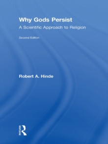 Why Gods Persist : A Scientific Approach to Religion