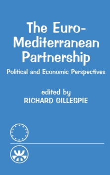 The Euro-Mediterranean Partnership : Political and Economic Perspectives