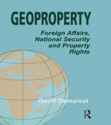 Geoproperty : Foreign Affairs, National Security and Property Rights