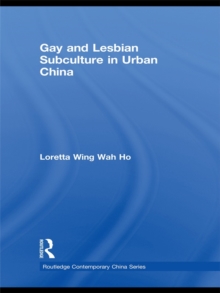 Gay and Lesbian Subculture in Urban China