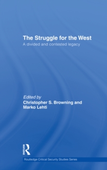 The Struggle for the West : A Divided and Contested Legacy