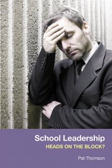 School Leadership - Heads on the Block?