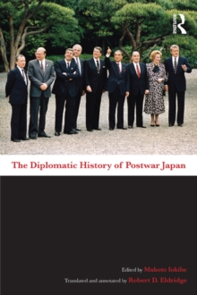 The Diplomatic History of Postwar Japan