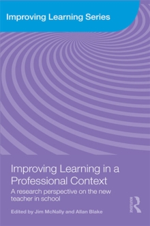 Improving Learning in a Professional Context : A Research Perspective on the New Teacher in School