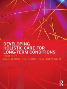 Developing Holistic Care for Long-term Conditions