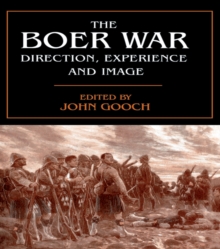 The Boer War : Direction, Experience and Image