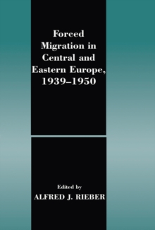 Forced Migration in Central and Eastern Europe, 1939-1950