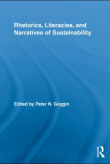 Rhetorics, Literacies, and Narratives of Sustainability