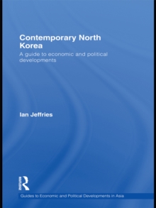 Contemporary North Korea : A guide to economic and political developments