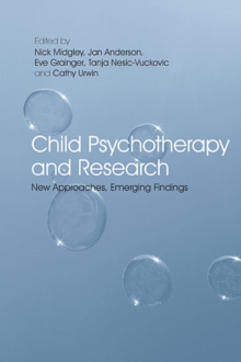 Child Psychotherapy and Research : New Approaches, Emerging Findings