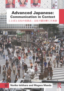 Advanced Japanese : Communication in Context